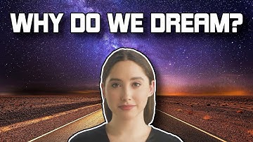 Asking An AI: Why Do We Dream? (GPT-3)