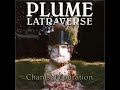 Plume Latraverse-Le vaste monde (la vie nous rattrape) Mp3 Song