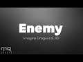 Imagine Dragons, JID - Enemy (Lyrics)