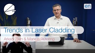 Trends in Laser Cladding Market - Interview M. Rütering (Laserline) and Dr. A. Zikin (Oerlikon) - EN