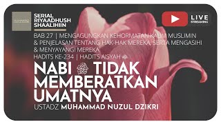 NABI ﷺ TIDAK MEMBERATKAN UMATNYA | Riyaadush Shaalihin