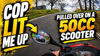 I Got Pulled Over On A 50cc Scooter!!!