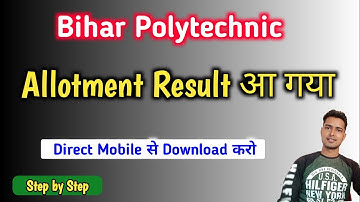 Bihar Polytechnic Seat Allotment Result 2020 Out Now Downlod From Mobile|download polytechnic latter
