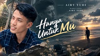 AIRY YUDI - HANYA UNTUK MU