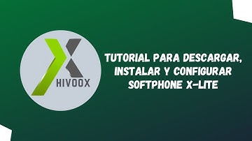 España - Tutorial para descargar, instalar y configurar softphone x-lite