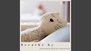 Late August Hum - Breathe b
