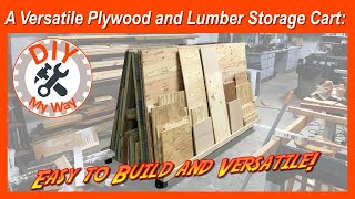 A Versatile Plywood and Lumber Storage Cart: Easy to Build and Versatile! (#144)