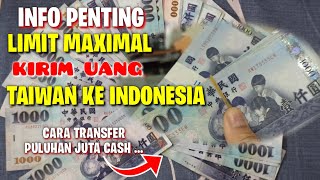 INFO PENTING TKI || BATAS MAKSIMAL KIRIM UANG TAIWAN KE INDONESIA DALAM SEBULAN