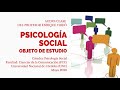 PSICOLOGÍA SOCIAL: OBJETO DE ESTUDIO. Audio-clase del profesor Enrique Virdó