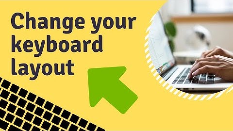 Change Your Keyboard Layout | Windows 10/11