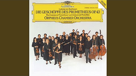 Beethoven: The Creatures of Prometheus, Op. 43 - Orpheus Chamber Orchestra