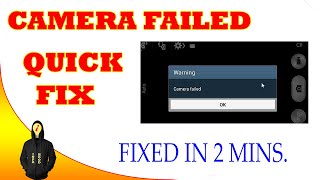 Camera Failed on Android Phone, QUICK FIX