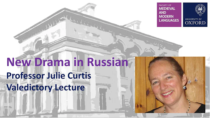 New Drama in Russian: Professor Julie Curtis' Vale...