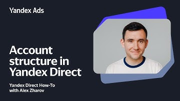 Account structure in Yandex Direct