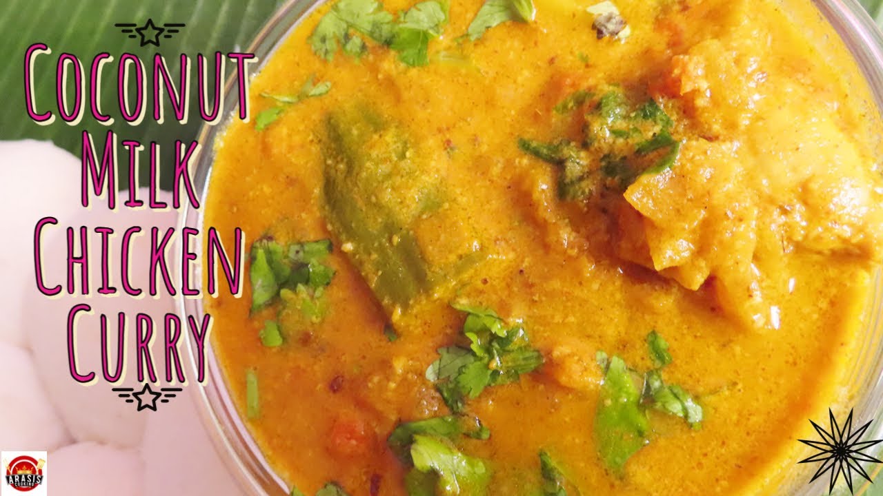 Coconut milk chicken curry Coconut milk chicken Gravy தேங்காய் பால்