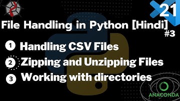 Python File Handling | CSV Files | Zip UnZip | Directories| Learn Python Programming [Hindi]