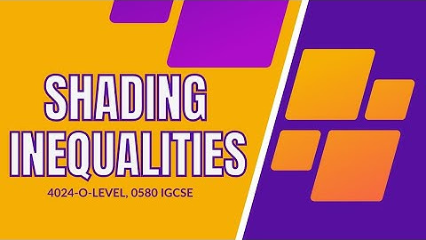 LINEAR INEQUALITIES [SHADING] | O Levels 4024 | IGCSE 0580