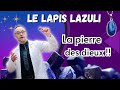 Le lapis lazuli  tout savoir sur la pierre bleue des dieux 