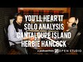Solo Analysis: "Cantaloupe Island" - Herbie Hancock | You'll Hear It S3E18