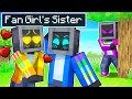 Crazy fan girl sister has a crush on me in minecraft