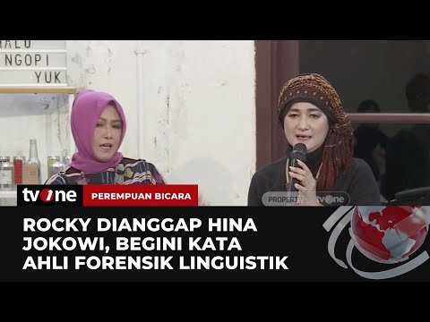 Penjelasan Ahli Forensik Linguistik Soal Kritik Rocky Gerung Dianggap Hina Jokowi | Perempuan Bicara