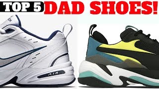 Top 5 DAD SHOES of 2018!! - YouTube