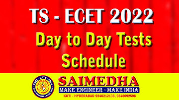 DAY TO DAY TESTS SCHEDULE II TS - ECET 2022 II  SAIMEDHA KOTI - HYD
