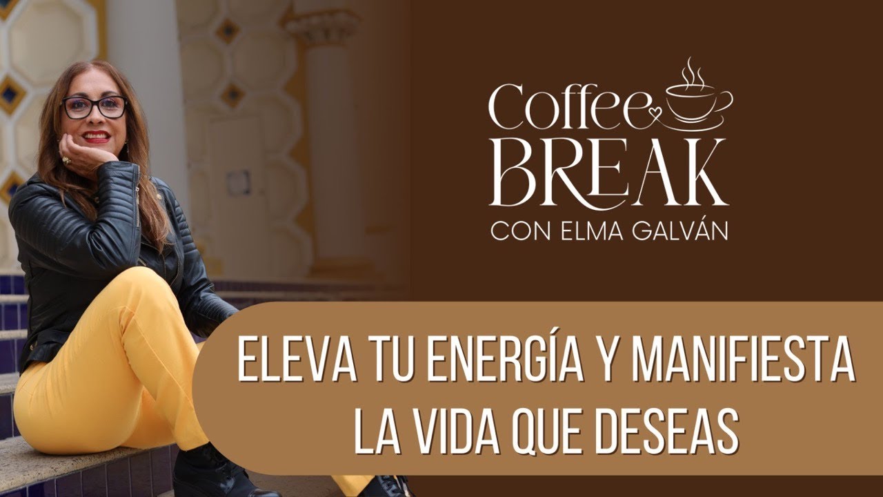Eleva tu energía y manifiesta la vida que deseas