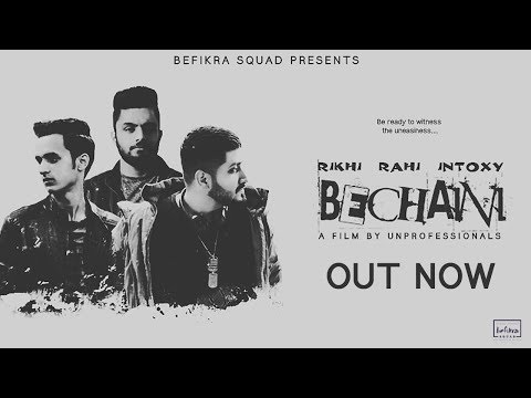 bechaini-(full-video)-|-rikhi-|-diggajj-|-intoxy-|-befikra-squad