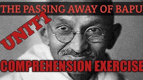 THE PASSING AWAY of BAPU | UNIT 1| QUESTION and ANSWERS in Hindi |