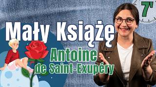 7-minute reading: 'The Little Prince' by A. de Saint-Exupery – content and meaning (E8)
