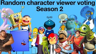 Random character viewer voting Season 2 Ep30