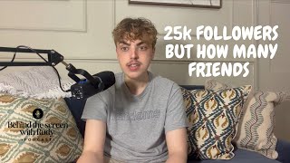 25K Followers vs 25 Thousand Friends | Behind the Screen with Rudy Ep. 1 