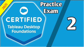 Tableau Desktop Foundations Exam Questions - Part 2!