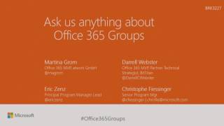 Microsoft Ignite 2016 Ask us anything about Microsoft Office 365 Groups