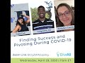 Finding Success and Pivoting during COVID 19