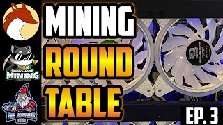 Mining Round Table [Ep. 03] | GPU Mining Podcast Show