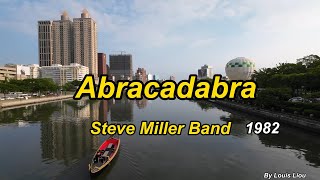 Steve Miller Band - Abracadabra(Lyrics) 4K