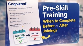 Cognizant Pre-Skill Training - Mail out || When to complete before or after joining 