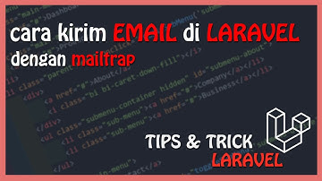 Laravel Tutorial : Send Email | Kirim Email dengan Mailtrap (Laravel Mailtrap)