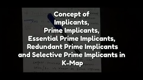 Concept of Prime Implicants | Essential Prime Implicants | RPI & SPI in K Map | In Hindi
