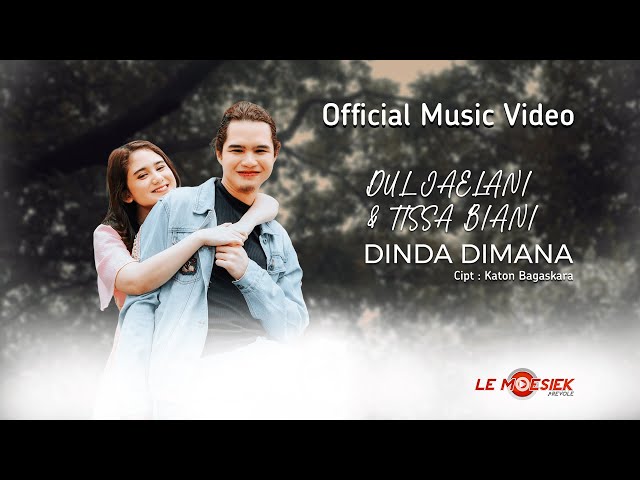 Dul Jaelani u0026 Tissa Biani - Dinda Dimana (Official Music Video) class=