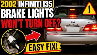 2002 Infiniti I35 Brake Lights Won't Turn Off? Here's The Fix!