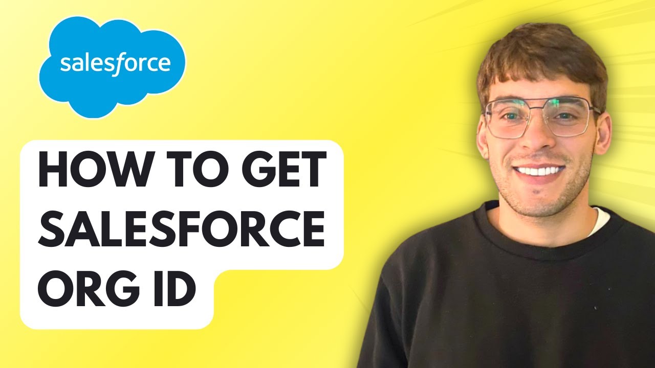 How to Get Salesforce Org ID [2026 Full Guide] - YouTube