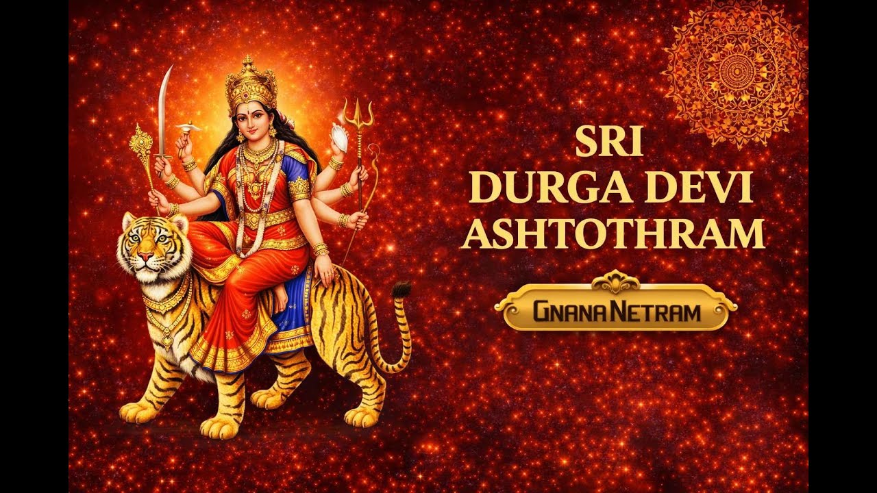 Sri Durga Devi Ashtothram Sri Durga Ashtothram Durga Ashtottara