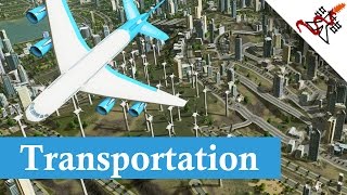 Cities Skylines - Transportation Guide