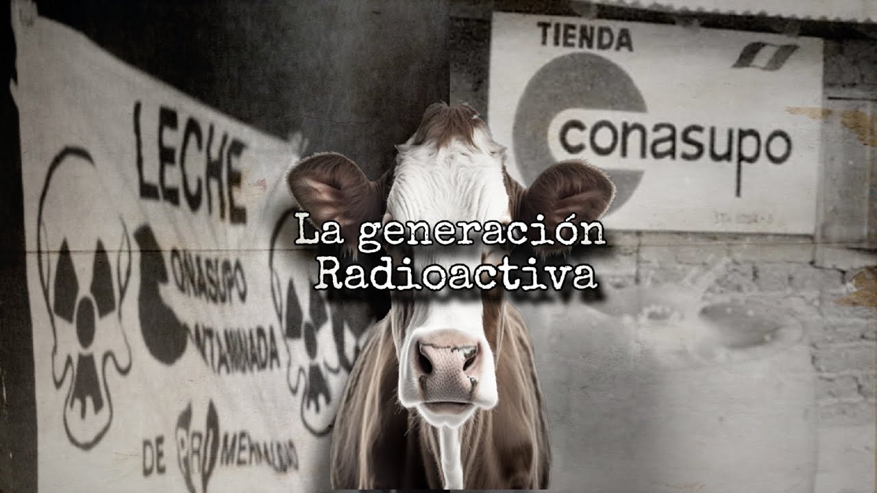 La leche radioactiva de la CONASUPO