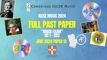 FULL IGCSE PAST PAPER 13 - IGCSE Music June 2024