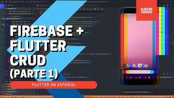 Flutter en Español Firebase Crud (Parte 1) || Eliecer Garcia