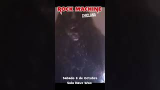 Rock Machine 8 de octubre Sala Wao Chiclana.